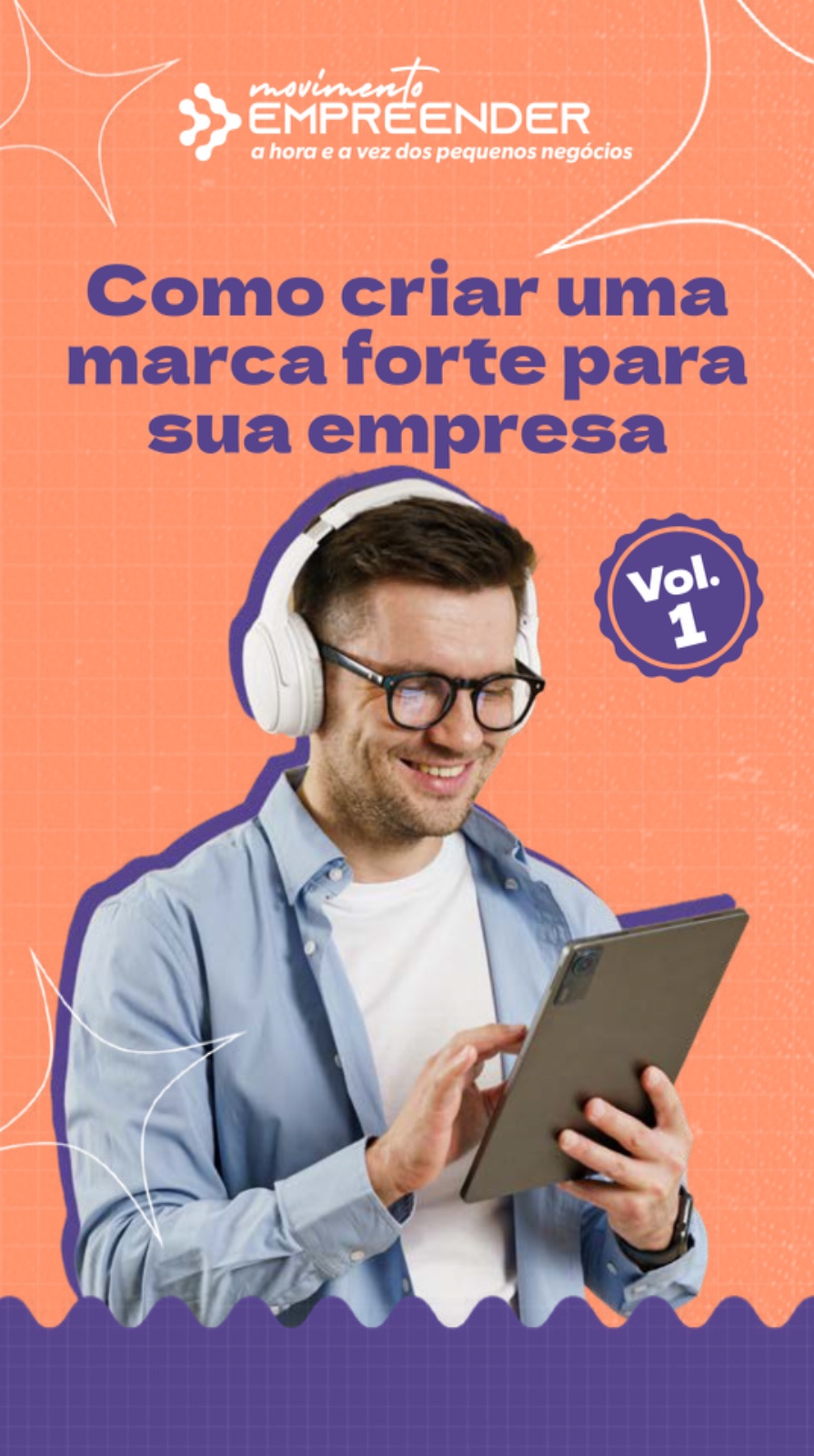 Volume 1 - Como criar uma marca forte para sua empresa